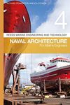 Reeds Vol 4: Naval Architecture for Marine Engineers (Reeds Marine Engineering and Technology Series)