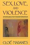Sex, Love, and Violence: Strategies