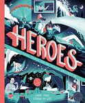 Heroes: Inspirational people and th