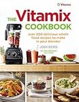 The Vitamix Cookbook: Over 200 deli