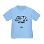 CafePress Play Hockey Like My Brother T Shirt Cute Toddler T-Shirt, 100% Cotton Baby Blue