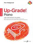 Up-Grade! Piano Grades 0-1 [Up-Grade! Series]: Light Relief Between Grades: Grades 0-1