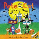 Pete the Cat: Trick or Pete: A Halloween Book for Kids