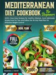 Mediterranean Diet Cookbook for Beginners: 2000+ Days Easy Recipes for Healthy Lifestyle. Cook Deliciously Simple Food for Two and Follow the 30-Day Meal Plan for Effective Weight Control