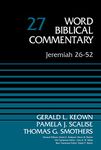 Jeremiah 26-52, Volume 27 (Word Biblical Commentary)