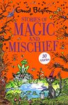 Stories of Magic and Mischief: Contains 30 classic tales (Bumper Short Story Collections Book 15)