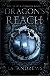 Dragon's Reach (The Keeper Origins Book 1)