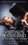 My Dad's Best Friend: Age Gap Forbidden Romance (Sinful Temptation Series Book 1)