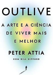 Outlive: A