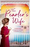 The Pearler’s Wife: A gripping historical novel of forbidden love, family secrets and a lost moment in history