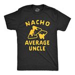 Mens Nacho Average Uncle Tshirt Funny Family Queso Tortilla Chip Graphic Novelty Tee Mens Funny T Shirts Cinco De Mayo T Shirt for Men Funny Food T Shirt Black XXL