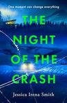 The Night of the Crash: The brand-new gripping thriller with an ending that will take your breath away