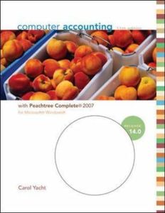 Computer Accounting with Peachtree Complete 2007, Release 14.0: WITH Peachtree Complete 2007, Release 14.0