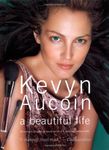 Kevyn Aucoin a beautiful life: The Success, Struggles, and Beauty Secrets of a Legendary Makeup Artist