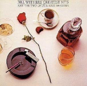 Bill Withers Greatest Hits