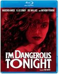 I'M DANGEROUS TONIGHT