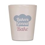 CafePress Bakers Gonna Bake Unique and Funny Shot Glass