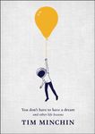 You Don't Have to Have a Dream: And Other Life Lessons