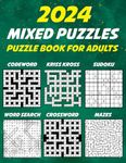 Puzzle book for adults: Mixed puzzles - Crossword, Word search, Codeword, Sudoku, Kriss kross, Mazes - activity book for adults