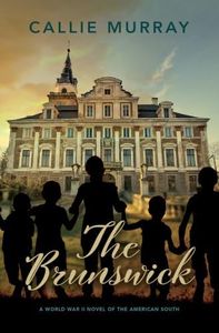 The Brunswick: A World War II Novel of the American South