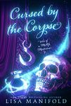 Cursed by the Corpse: A Paranormal Women's Fiction Novel (Tales of a Midlife Mortician Book 1)