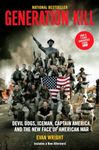 Generation Kill: Devil Dogs, Ice Man, Captain America, and the New Face of American War