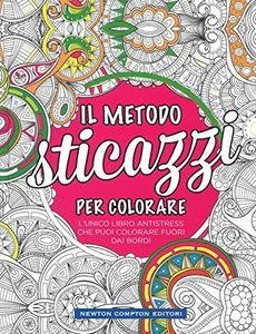 Il metodo sticazzi! Per colorare