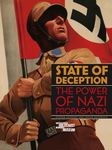 State of Deception: The Power of Nazi Propaganda