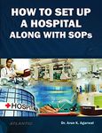 How To Set Up A Hospital Along With Sops