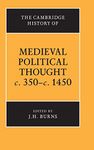 The Cambridge History of Medieval Political Thought c.350–c.1450 (The Cambridge History of Political Thought)