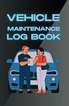 Vehicle Maintenance Log Book: "VMLB