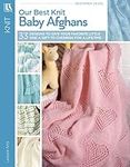 Our Best Knit Baby Afghans: 33 Desi