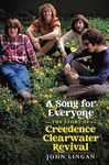 A Song For Everyone: The Story of Creedence Clearwater Revival