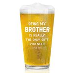 Joymaking Beer Glass Gift, Brother Gifts, Brother Birthday Gifts, Funny Gifts for Brother - Being My Brother is Really The Only Gift You Need, Big Brother Gifts Beerglass 15oz