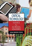 Critical Technology Issues for School Leaders