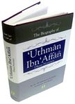 The Biography Of Uthman Ibn Affan Usman Ibn Affan Dhun Noorayn [Hardcover] Dr.Ali Muhammad As-Sallabi