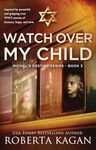 Watch Over My Child (Michal's Destiny Book 3)