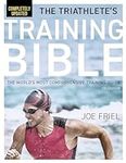 The Triathlete's Training Bible: Th