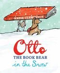 Otto the Book Bear in the Snow: 2 (Otto the Book Bear, 2)