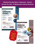 Std 12 Computer Science Part I & II | Includes 2023 Board Questions Paper & Previous 10 Years Board Questions with Solutions | HSC Maharashtra Board | Pack of 2