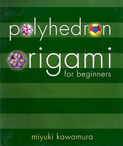 Polyhedron Origami for Beginners