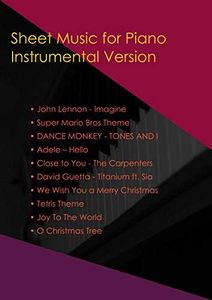 Sheet Music for Piano : Piano Sheet Music of Popular Songs and Current, Instrumental Version (Sheet Music for Piano 1 Book 8)