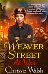 Weaver Street at War: the BRAND NEW