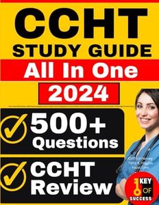 CCHT Study Guide: All-in-One CCHT Review + 500 Practice Questions with In-Depth Answer Explanation for the Certified Clinical Hemodialysis Technician Exam (Includes 4 Full-Length Practice Tests)