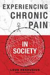 Experiencing Chronic Pain in Society