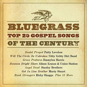 Bluegrass Top 20 Gospel Songs of the Century