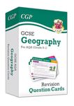 GCSE Geography AQA Revision Question Cards: for the 2025 and 2026 exams (CGP AQA GCSE Geography)