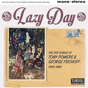 Lazy Day (The Pop Songs Of Tony Powers & George Fischoff 1965-1968)