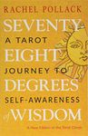 Seventy-Eight Degrees of Wisdom: A Tarot Journey to Self-Awareness (a New Edition of the Tarot Classic)