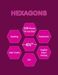 4 1/2" Hexagons: 4.5 Inch Hexagon Paper Pieces for Quilting | 110 Templates (4 1/2 Inch) 'To Cut Out' for Quilt Projects / Patchwork / DIY / Craft, etc. | Hexagons for English Paper Piecing